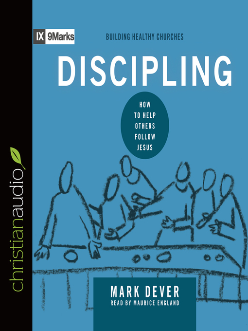 Title details for Discipling by Mark Dever - Available